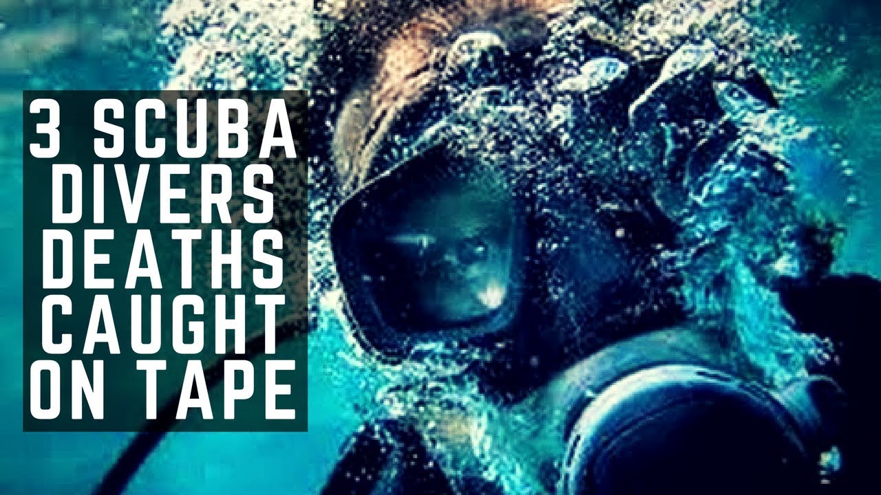 3 Scuba Divers Deaths Caught on Tape