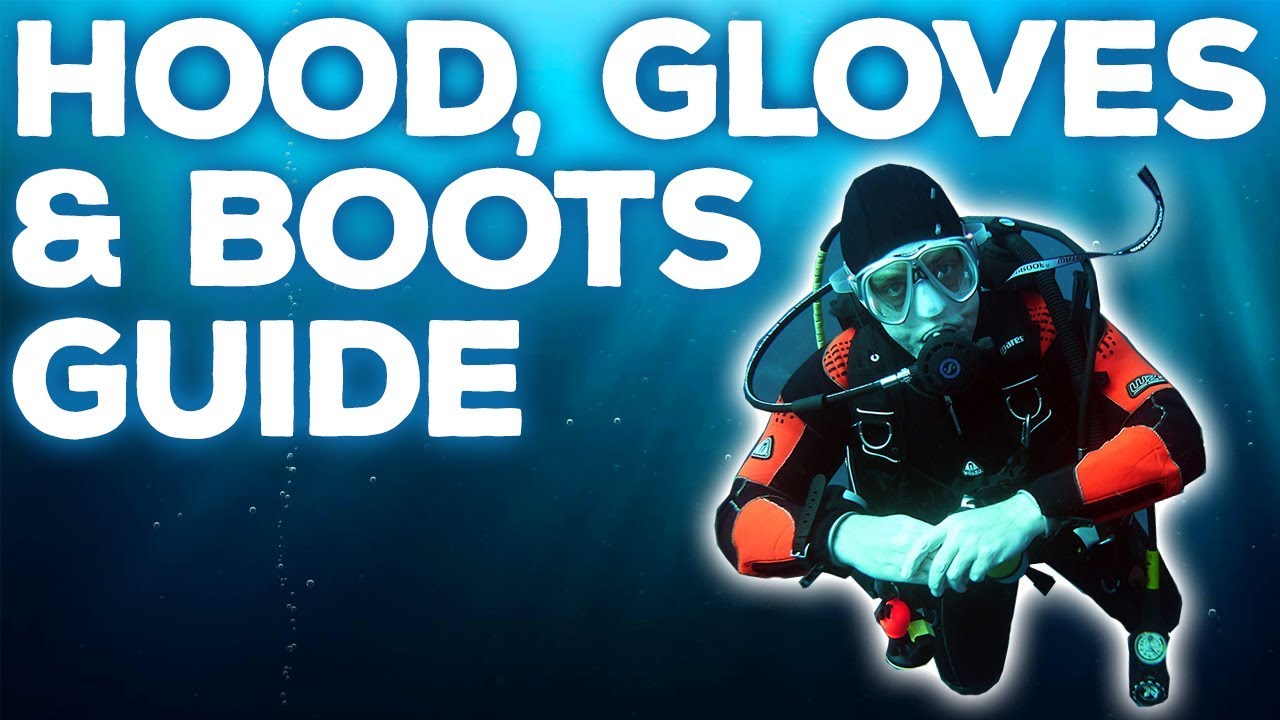 Dive Hood, Gloves & Boots Guide