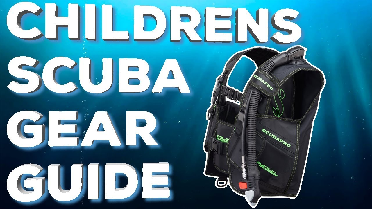 Childrens Scuba Gear Guide