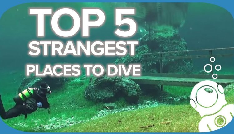 Top 5 Strangest Places To Dive