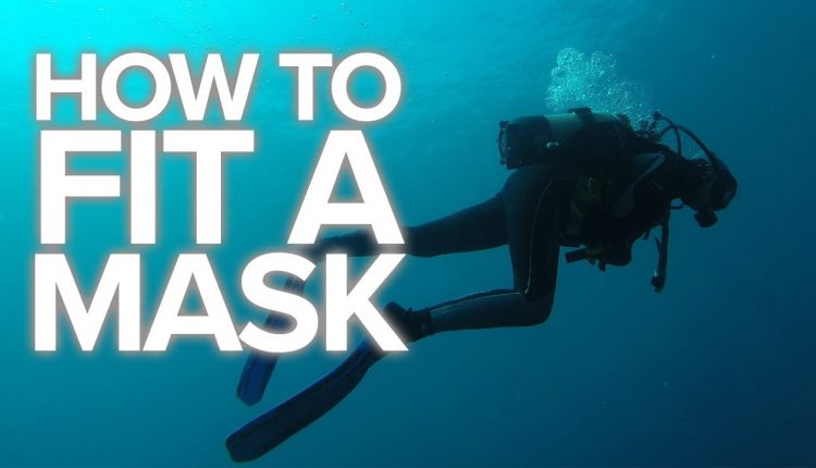 How To Fit A Mask