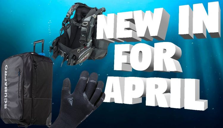 New Dive Gear for April 2017